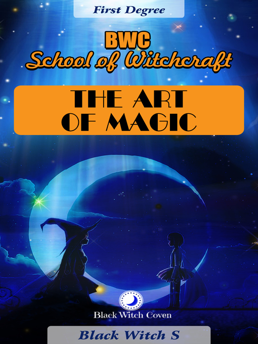 Title details for The Art of Magic. First Degree by Black Witch S - Available